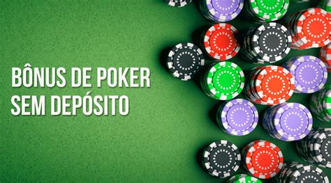 Poker sem depósito bônus de 2024 instantânea